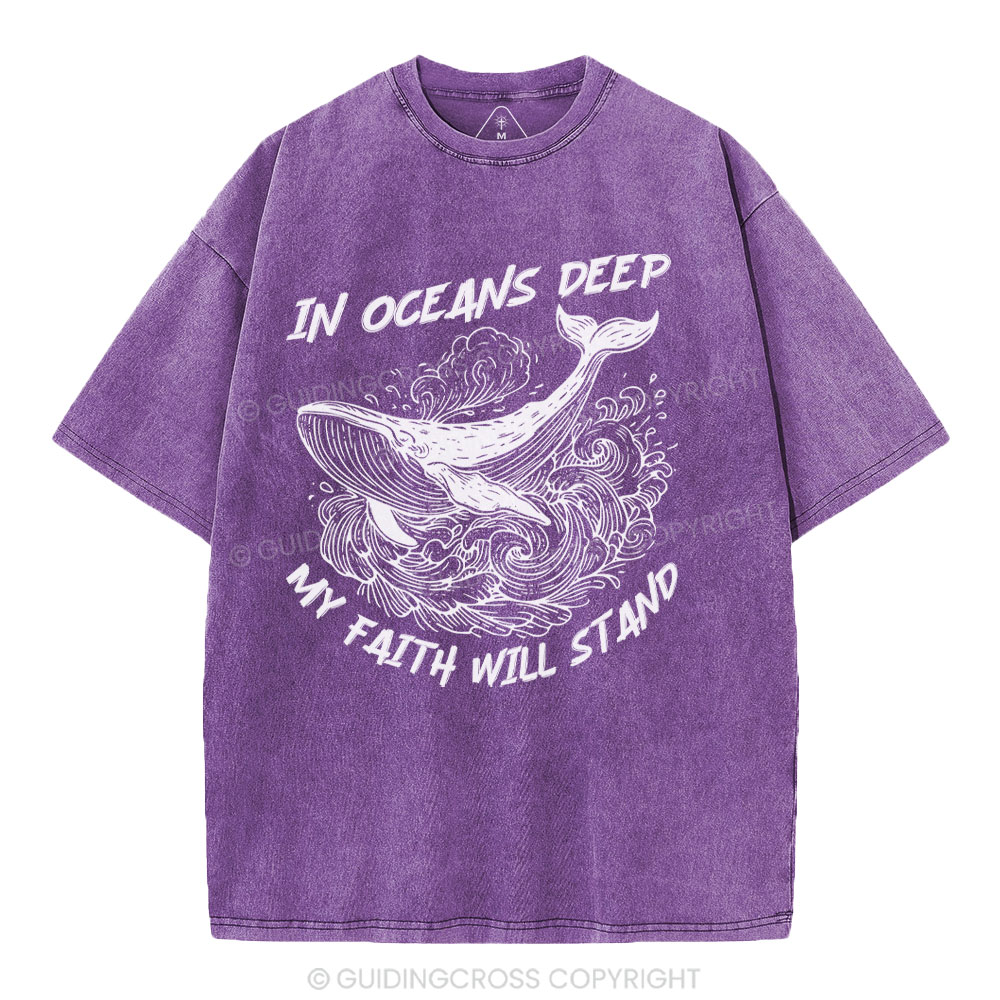 In Oceans Deep My Faith Will Stand Christian Washed T-Shirt
