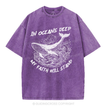 In Oceans Deep My Faith Will Stand Christian Washed T-Shirt