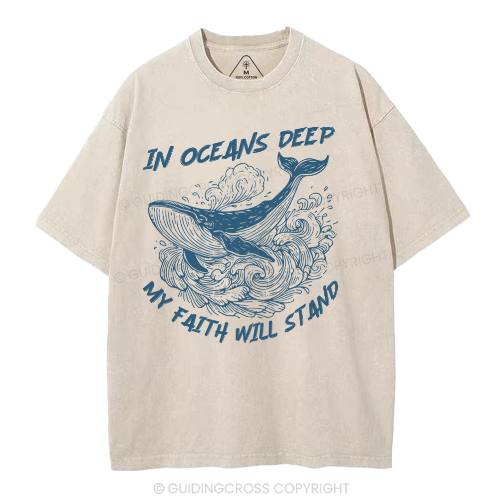 In Oceans Deep My Faith Will Stand Christian Washed T-Shirt
