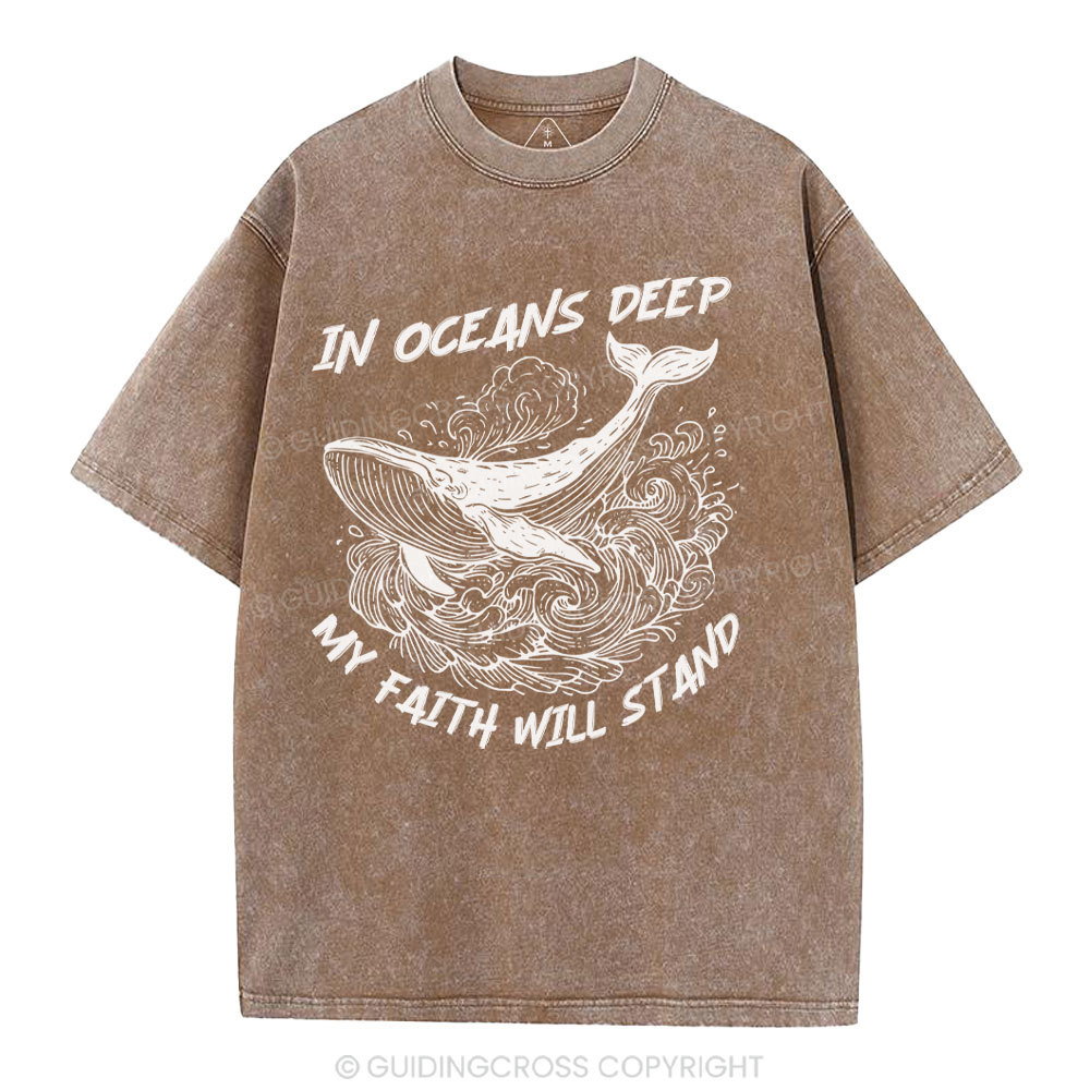 In Oceans Deep My Faith Will Stand Christian Washed T-Shirt