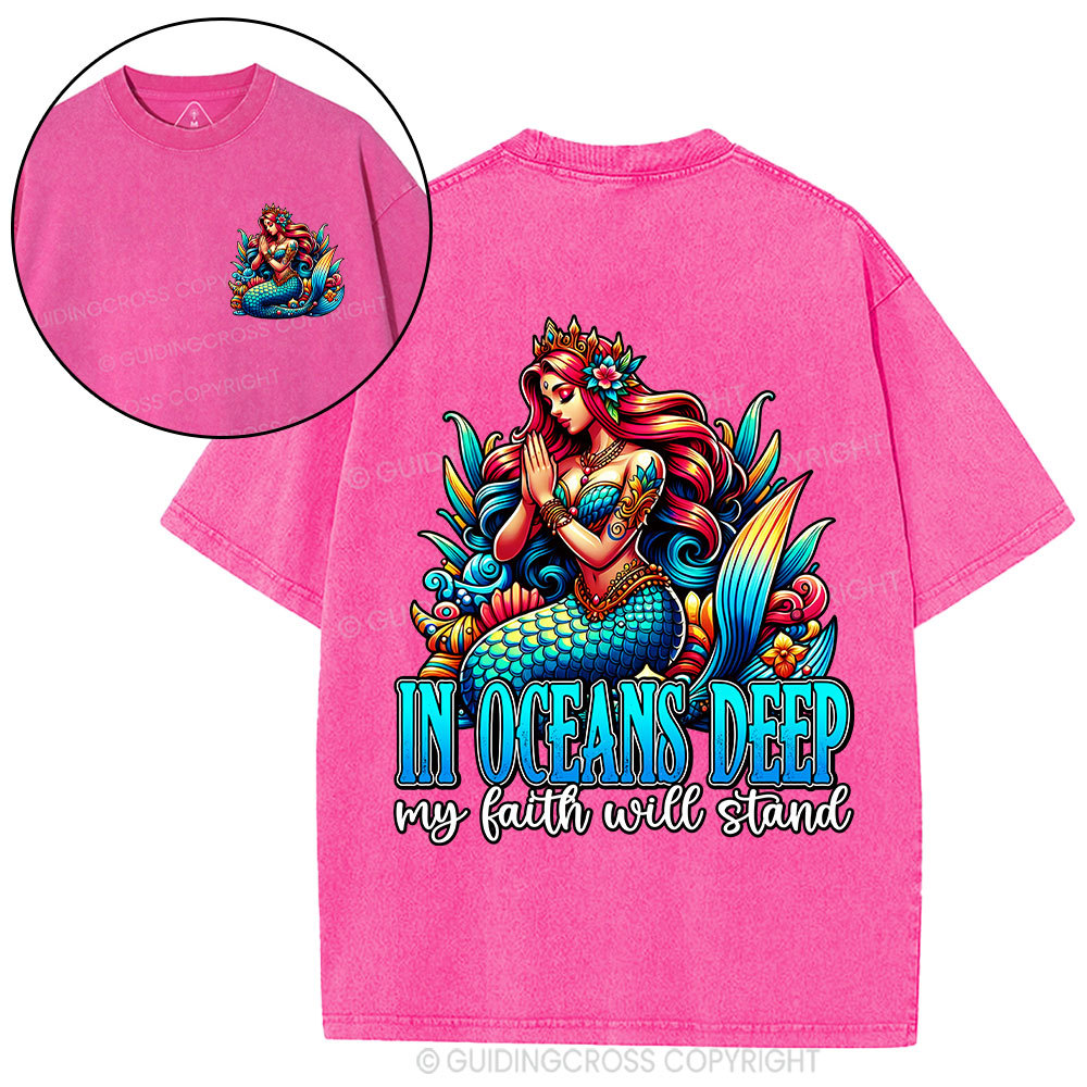 In Oceans Deep My Faith Will Stand Christian Washed T-Shirt