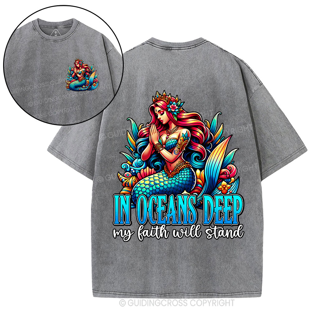 In Oceans Deep My Faith Will Stand Christian Washed T-Shirt