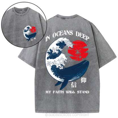 In Oceans Deep My Faith Will Stand Whale Christian Washed T-Shirt