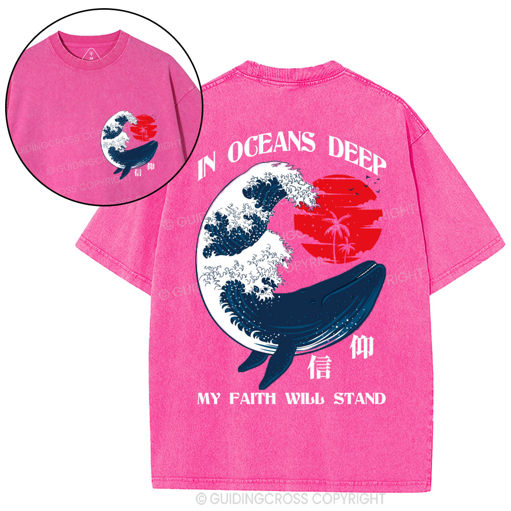 In Oceans Deep My Faith Will Stand Whale Christian Washed T-Shirt