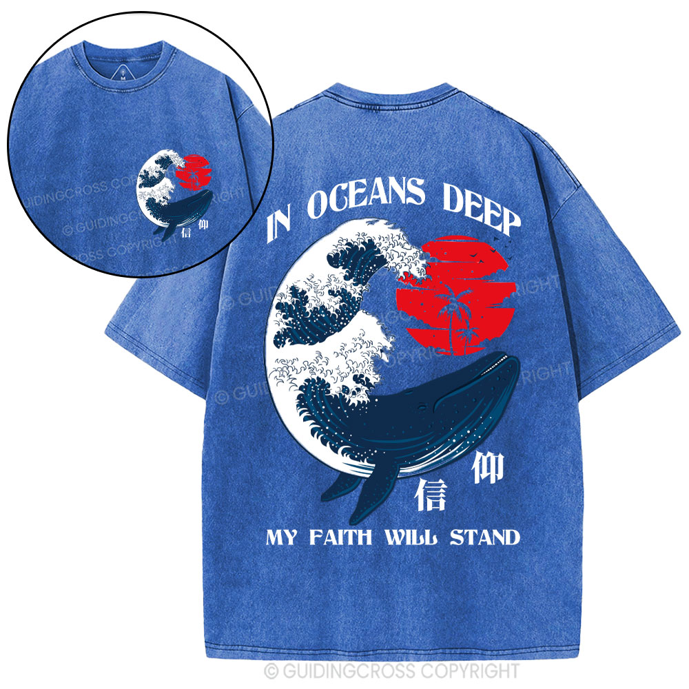 In Oceans Deep My Faith Will Stand Whale Christian Washed T-Shirt
