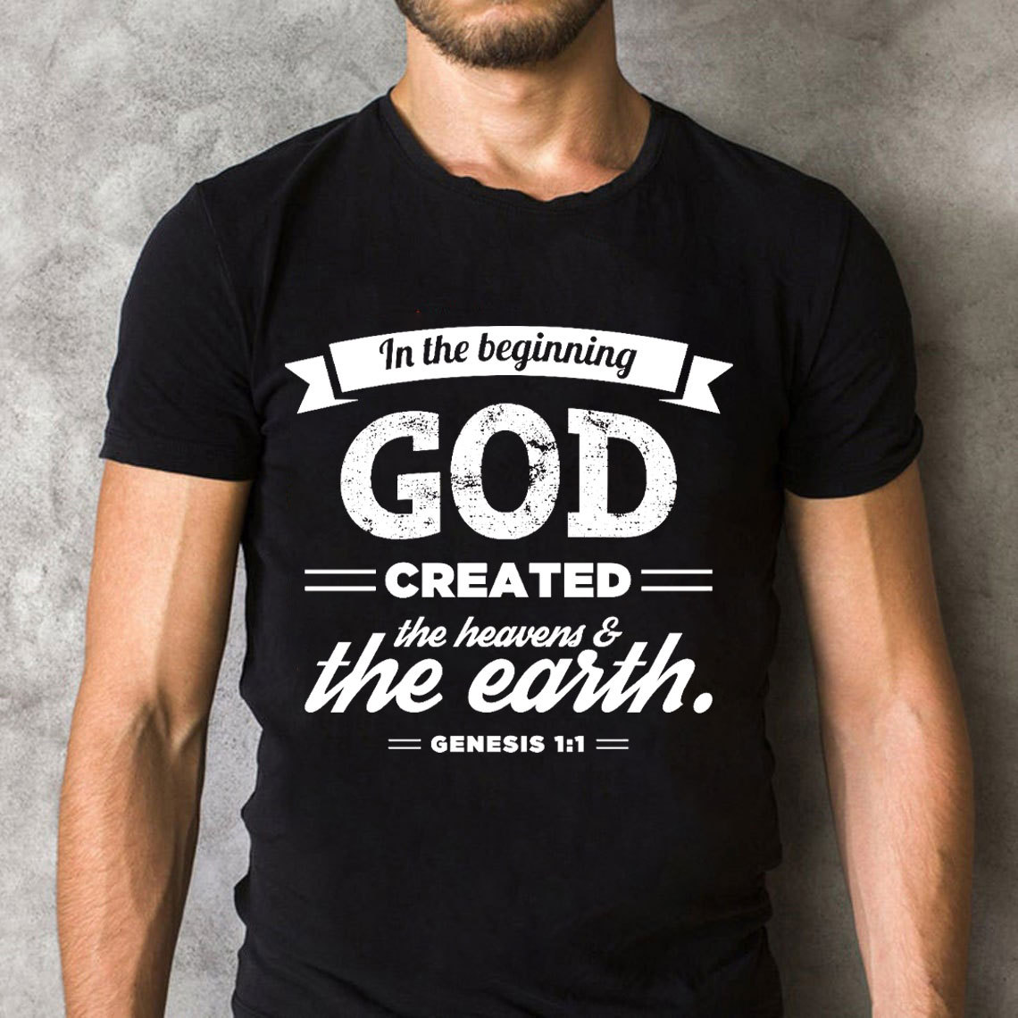 In The Beginning God Created The Earth Christian T-Shirt