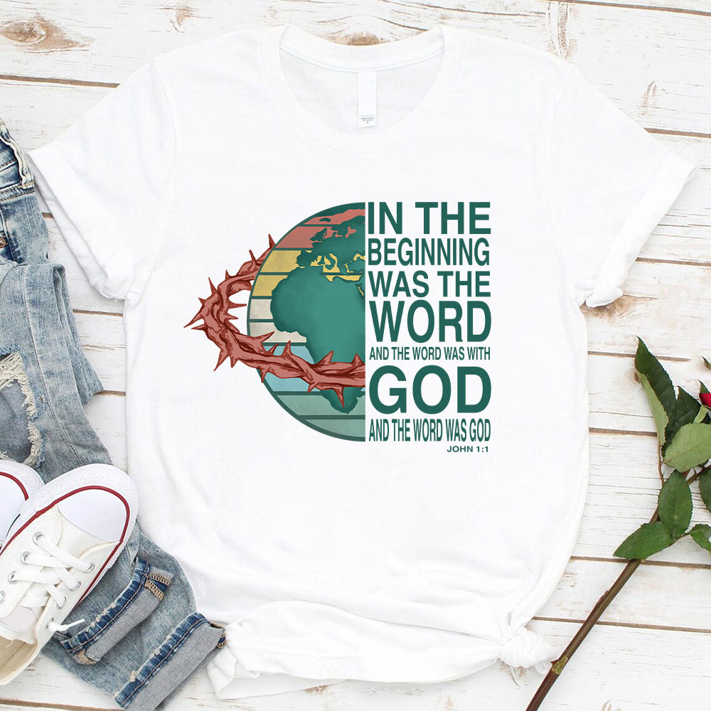 In The Beginning  Was The Word Christian T-Shirt