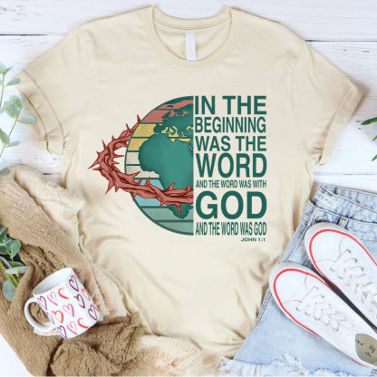 In The Beginning  Was The Word Christian T-Shirt