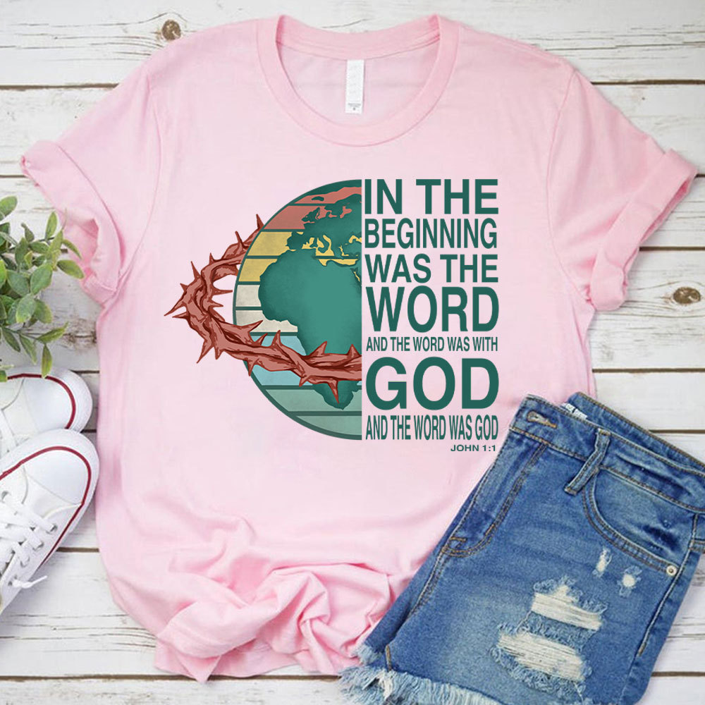In The Beginning  Was The Word Christian T-Shirt