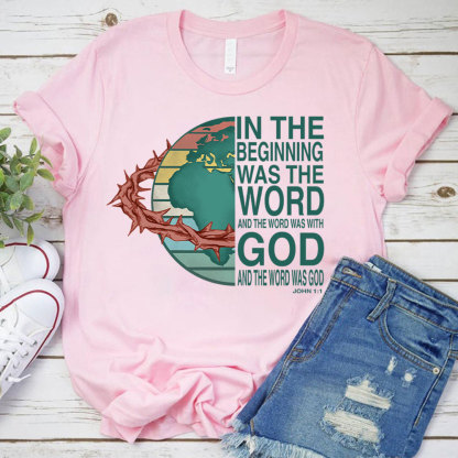 In The Beginning  Was The Word Christian T-Shirt