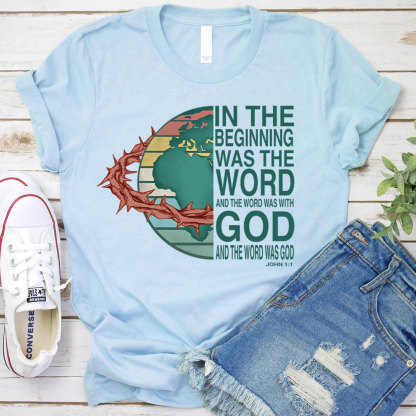 In The Beginning  Was The Word Christian T-Shirt