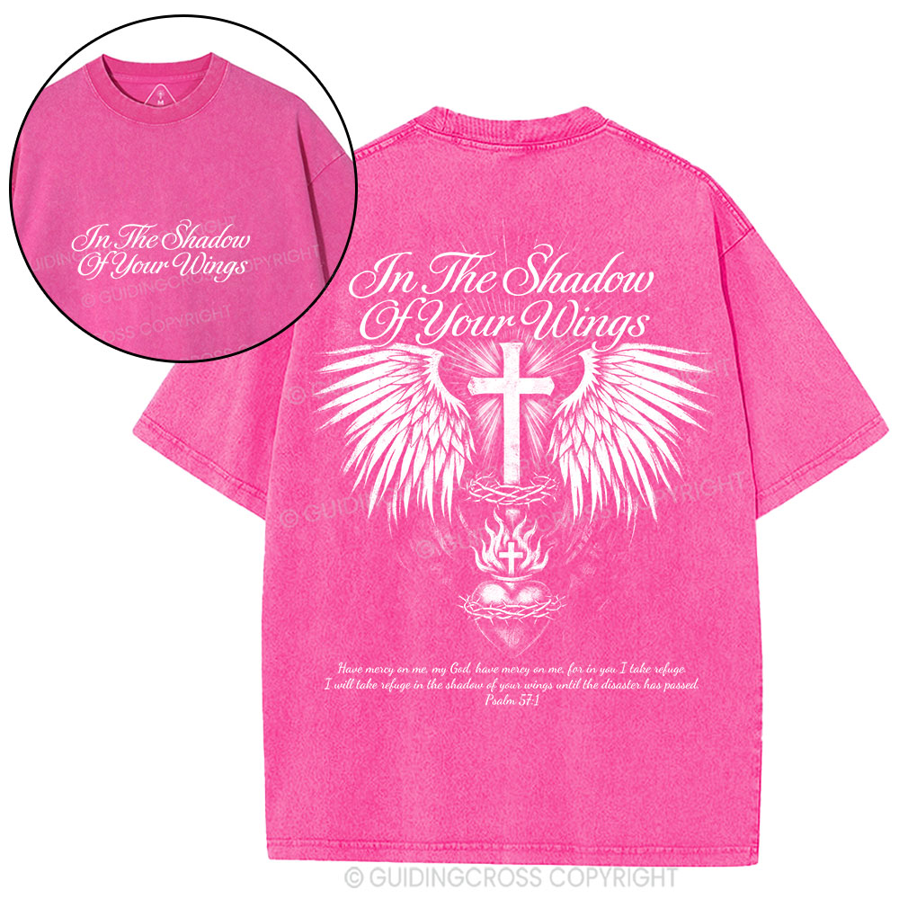 In The Shadow Of Your Wings Christian Washed T-Shirt