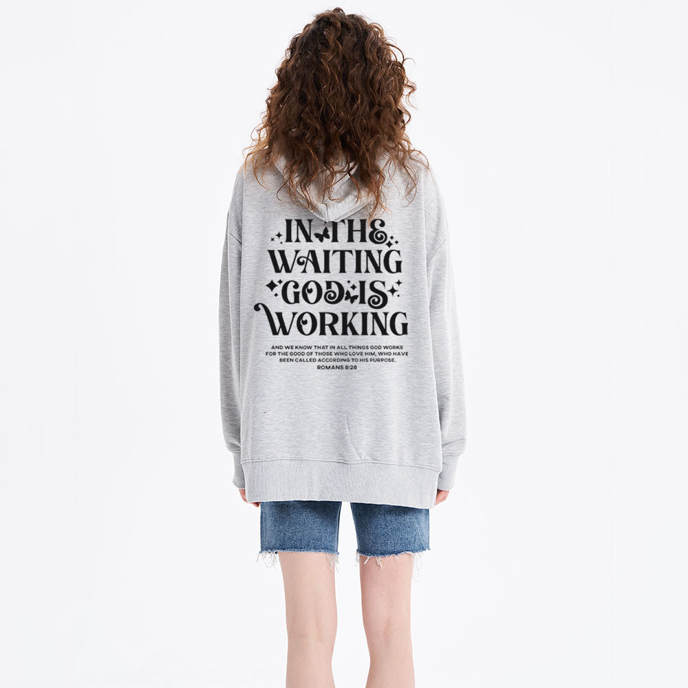 In The Waiting God Is Working Classic Christian Hoodie