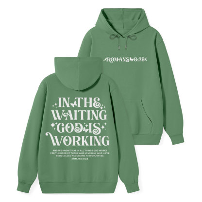 In The Waiting God Is Working Classic Christian Hoodie