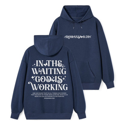 In The Waiting God Is Working Classic Christian Hoodie