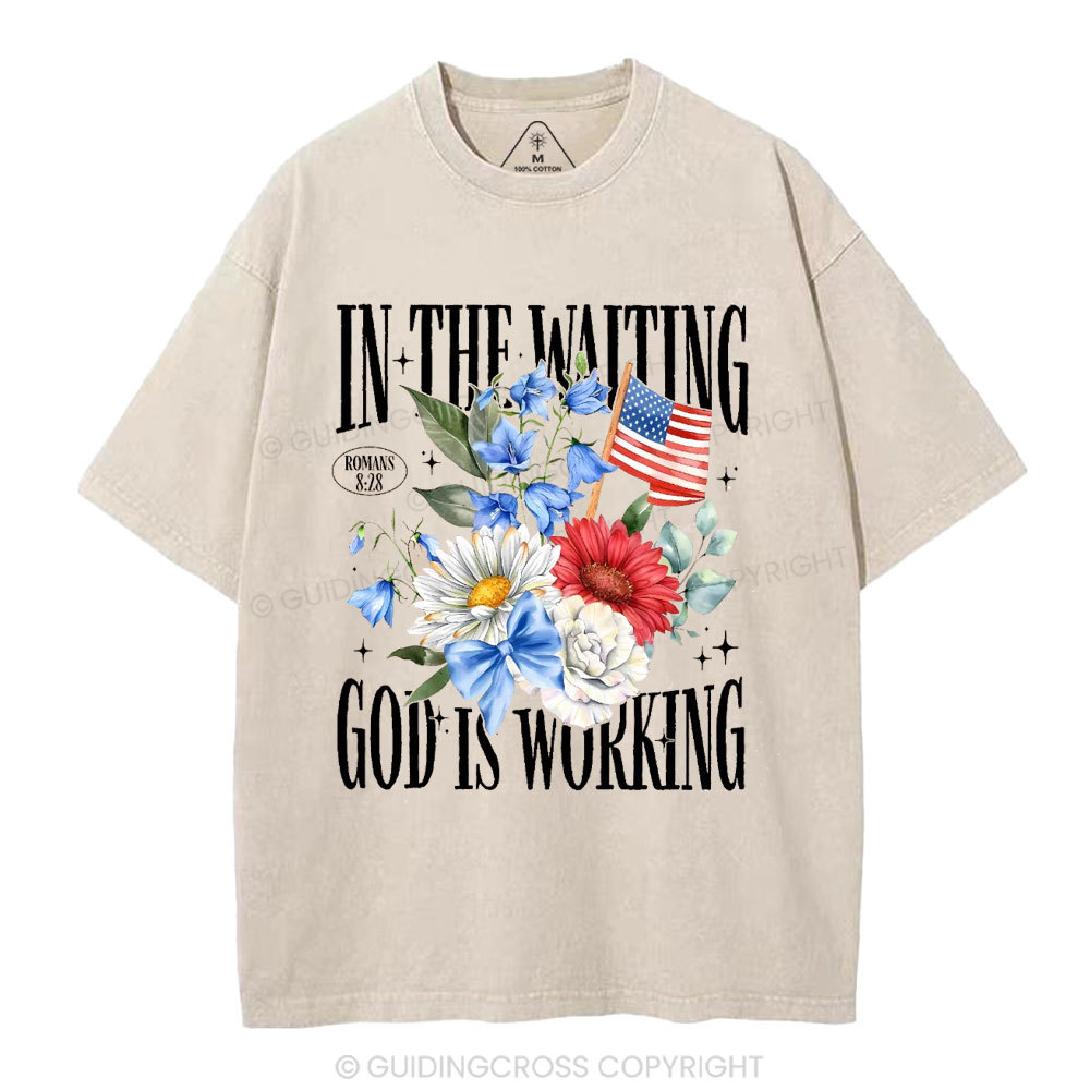 In The Waiting God Is Working Christian Washed T-Shirt