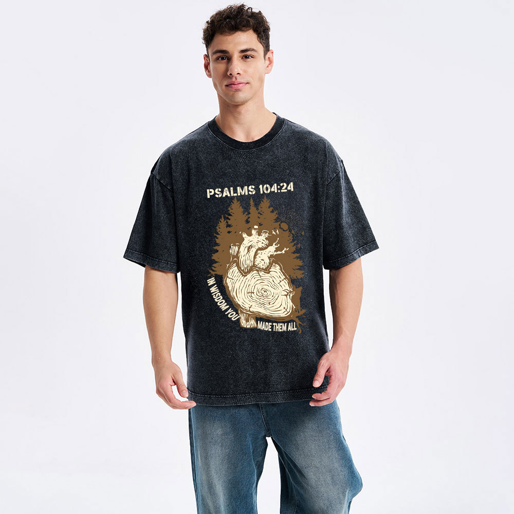 In Wisdom You Made Them All Christian Washed T-Shirt