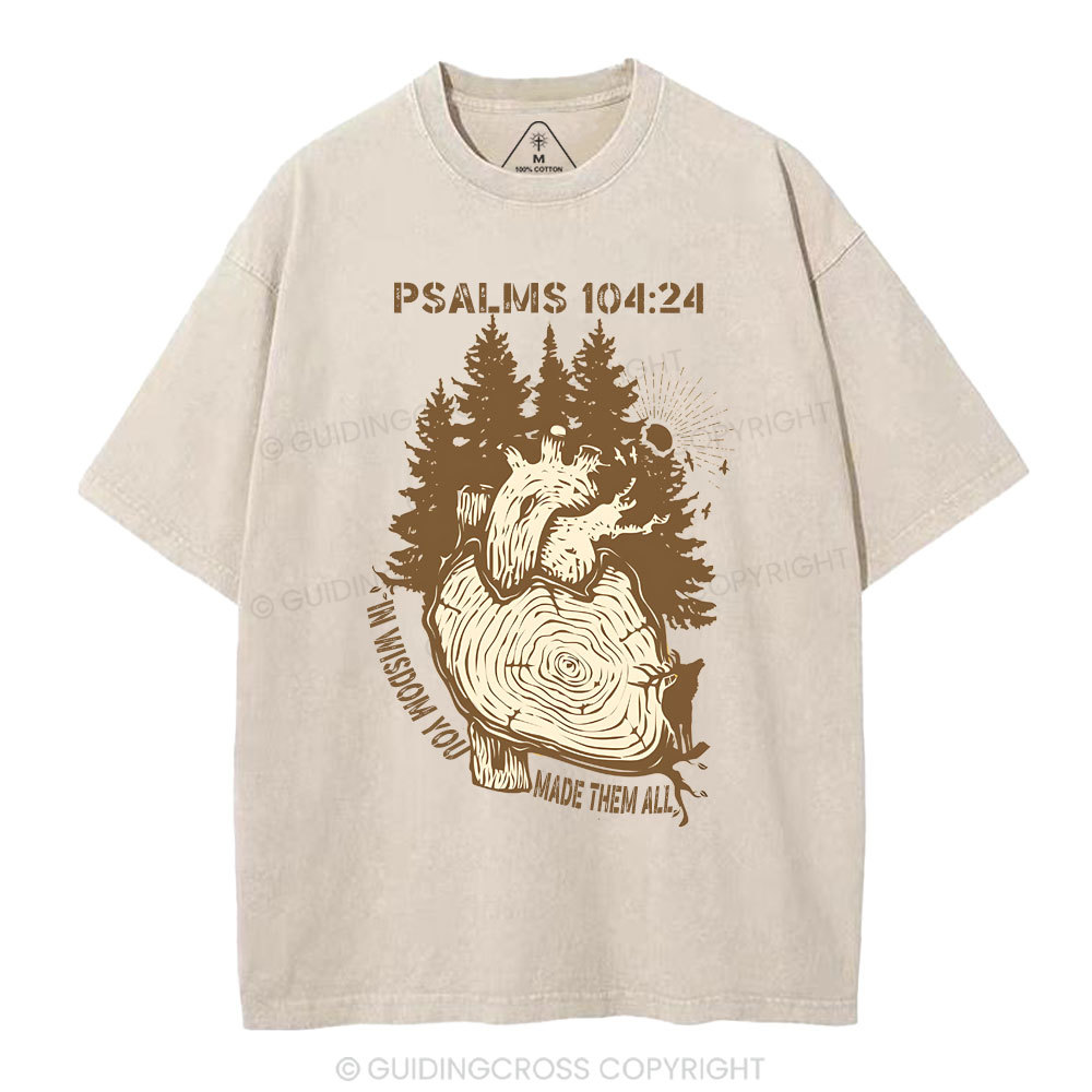 In Wisdom You Made Them All Christian Washed T-Shirt