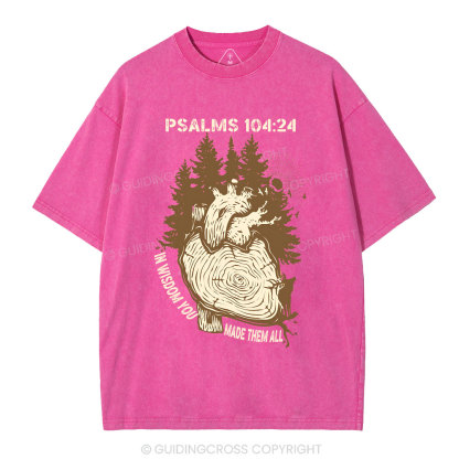 In Wisdom You Made Them All Christian Washed T-Shirt