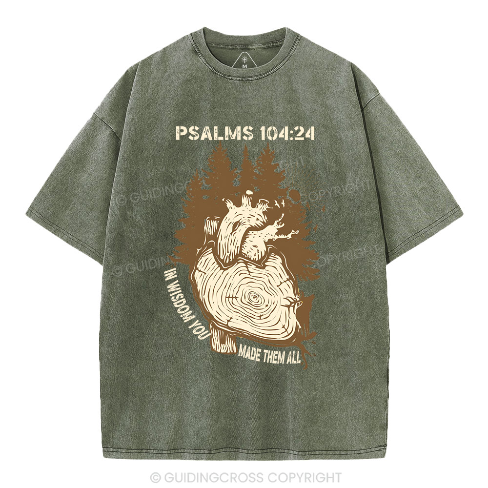 In Wisdom You Made Them All Christian Washed T-Shirt