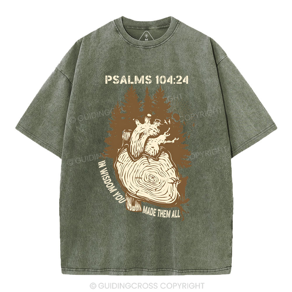 In Wisdom You Made Them All Christian Washed T-Shirt