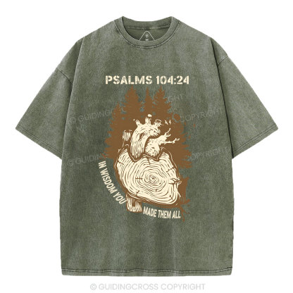 In Wisdom You Made Them All Christian Washed T-Shirt