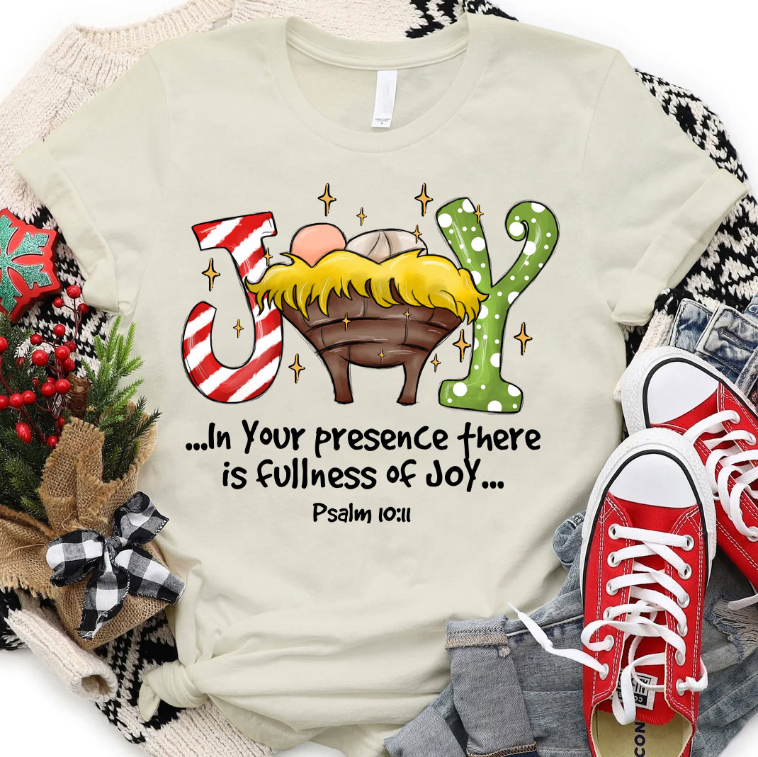 In Your Presence There Is Fullness Joy Christmas Christian T-Shirt