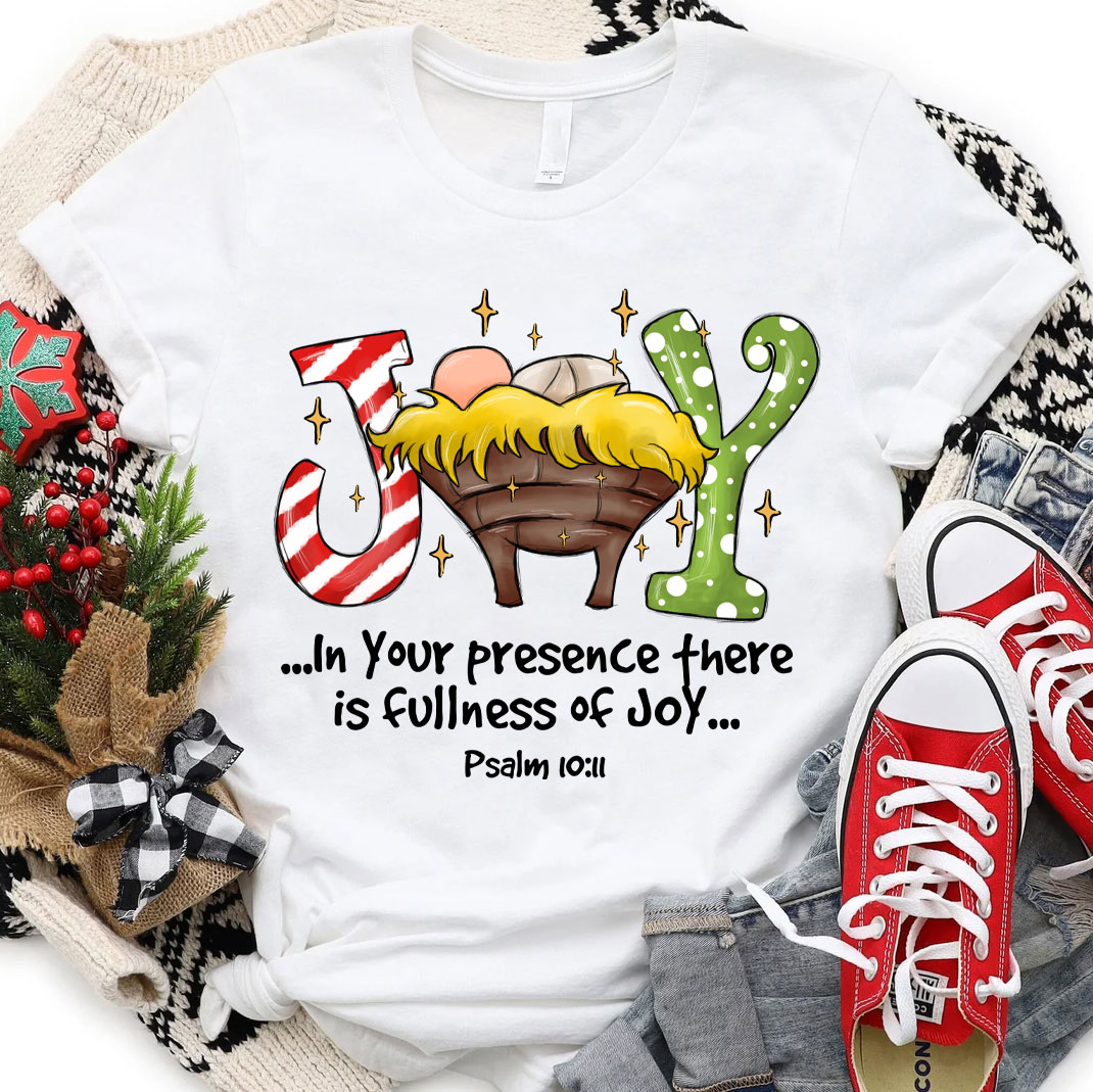 In Your Presence There Is Fullness Joy Christmas Christian T-Shirt