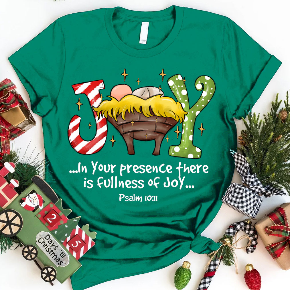 In Your Presence There Is Fullness Joy Christmas Christian T-Shirt