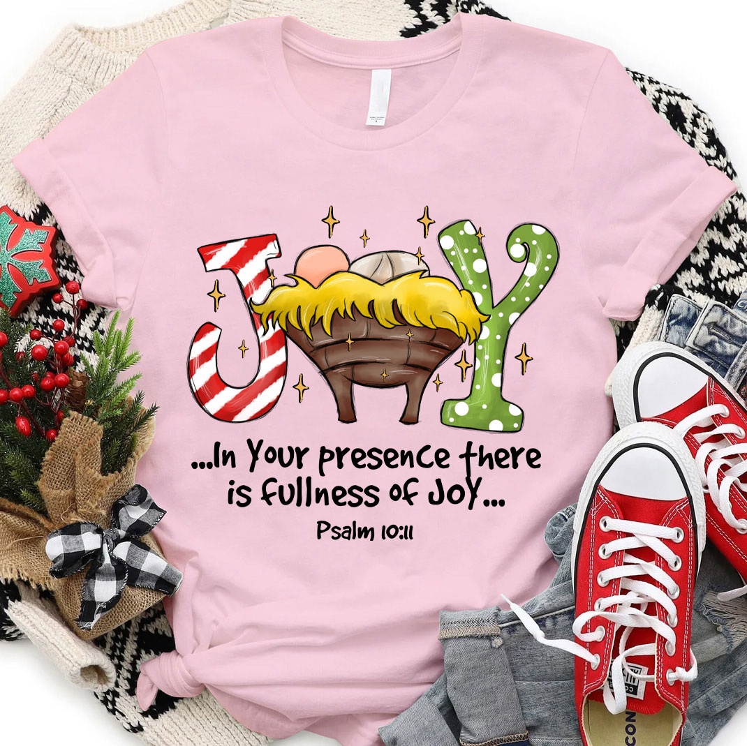 In Your Presence There Is Fullness Joy Christmas Christian T-Shirt