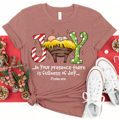 In Your Presence There Is Fullness Joy Christmas Christian T-Shirt