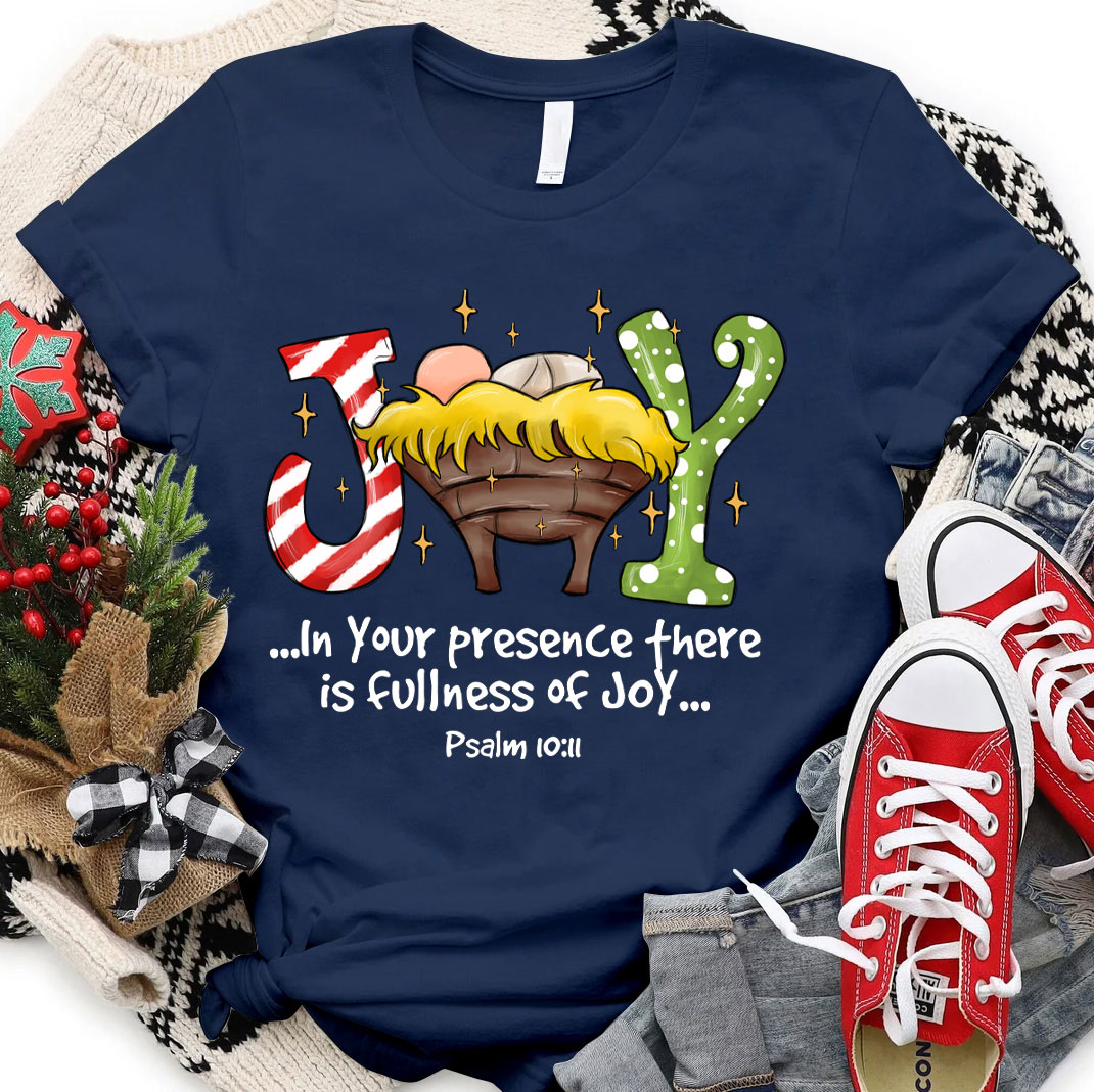 In Your Presence There Is Fullness Joy Christmas Christian T-Shirt