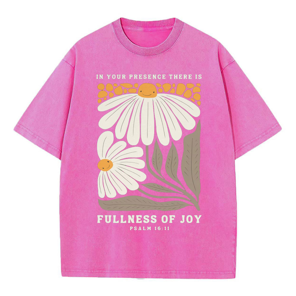In Your Presence There Is Fullness Of Joy Christian Washed T-Shirt