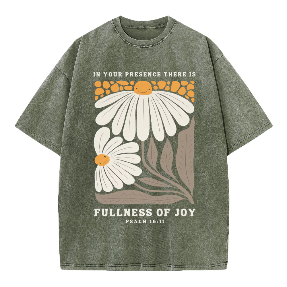 In Your Presence There Is Fullness Of Joy Christian Washed T-Shirt