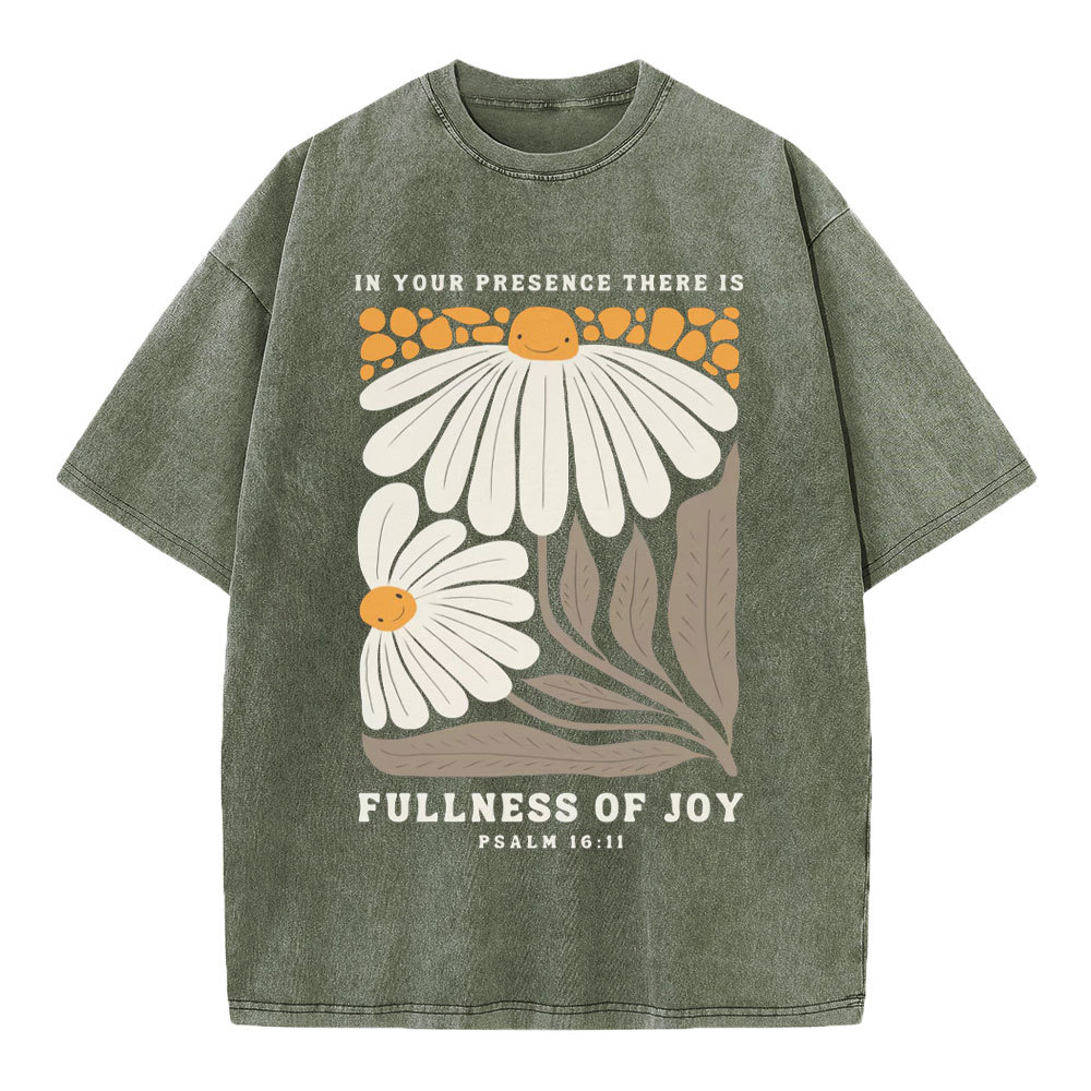 In Your Presence There Is Fullness Of Joy Christian Washed T-Shirt