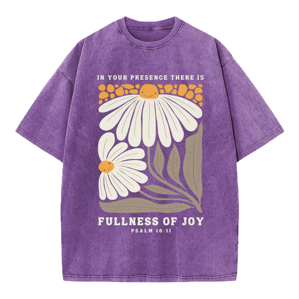 In Your Presence There Is Fullness Of Joy Christian Washed T-Shirt