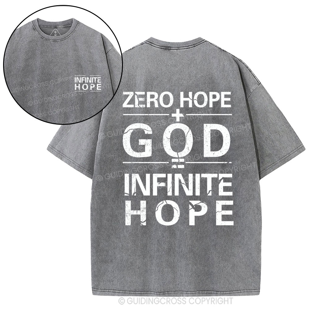 Zero Hope + God = Infinite Hope Christian Washed T-Shirt