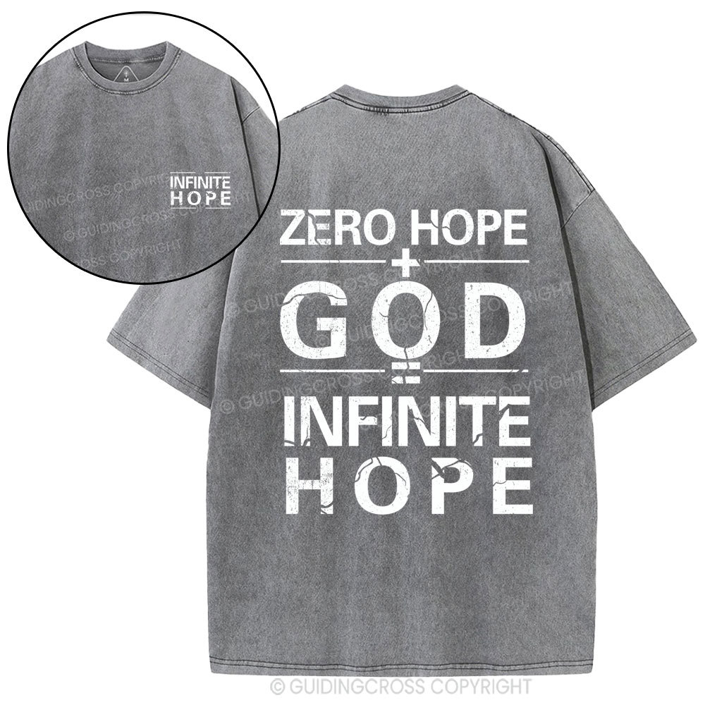 Zero Hope + God = Infinite Hope Christian Washed T-Shirt