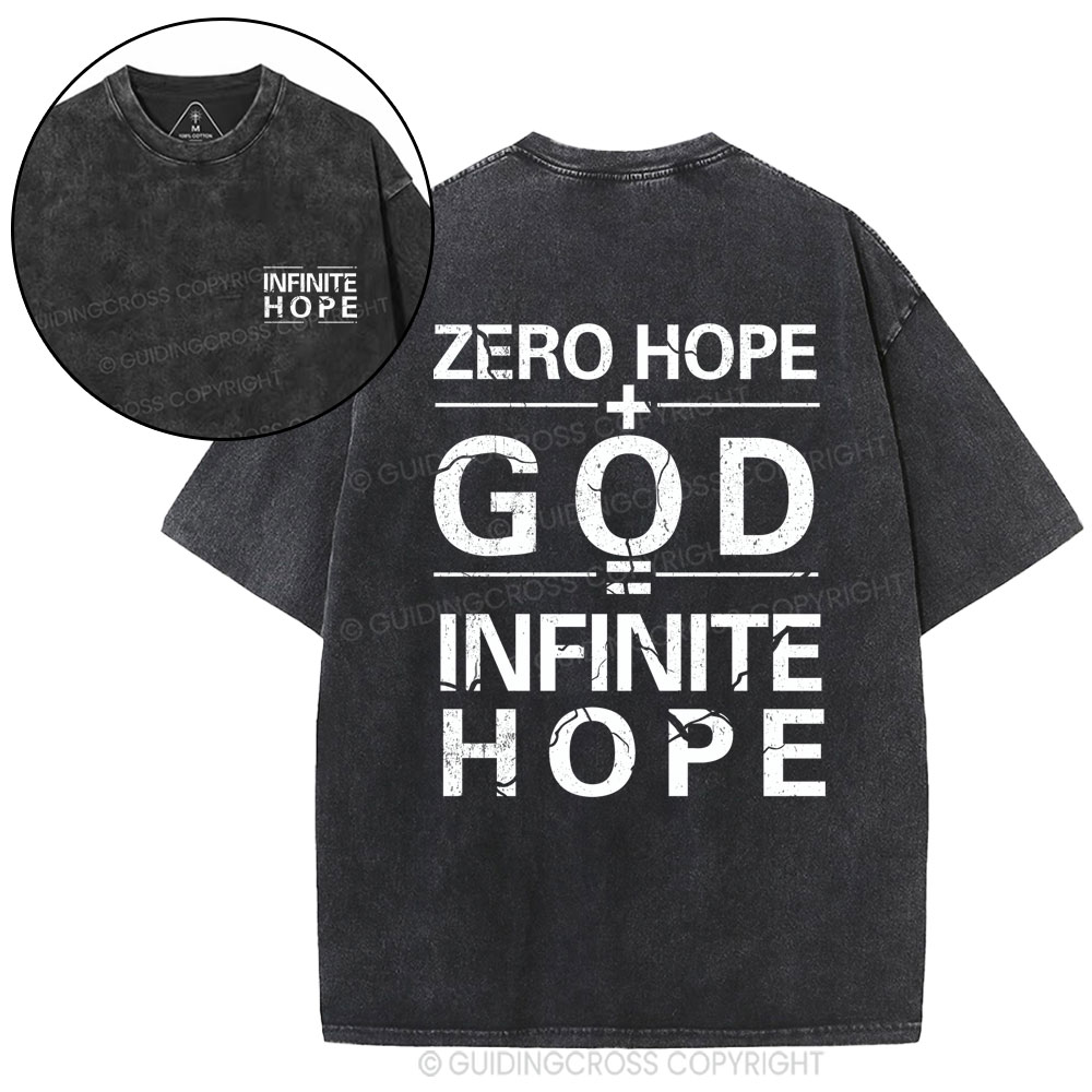 Zero Hope + God = Infinite Hope Christian Washed T-Shirt
