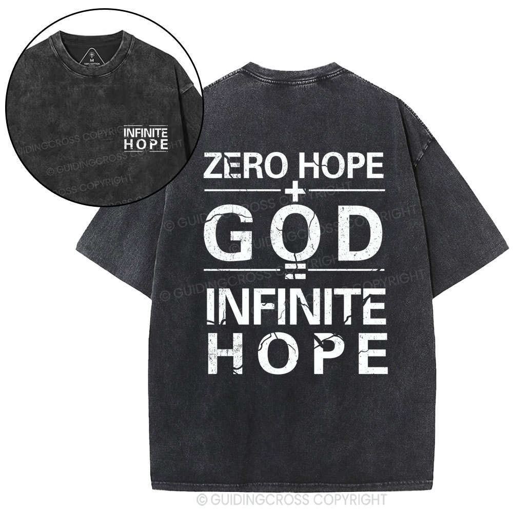 Zero Hope + God = Infinite Hope Christian Washed T-Shirt