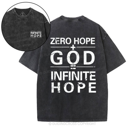 Zero Hope + God = Infinite Hope Christian Washed T-Shirt