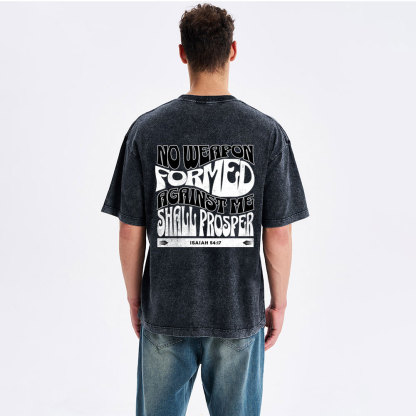 Isaiah No Weapon Formed Against Me Shall Prosper Christian Washed T-Shirt