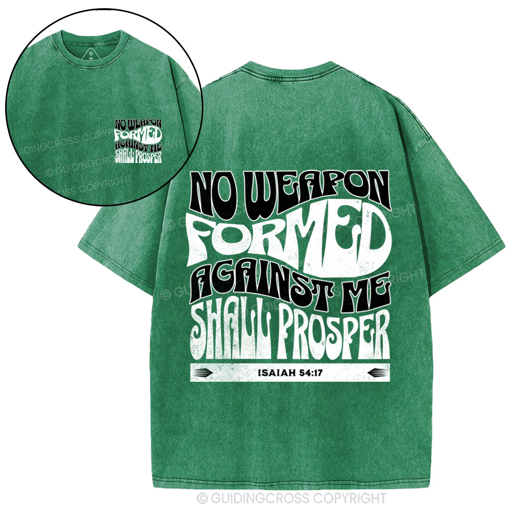 Isaiah No Weapon Formed Against Me Shall Prosper Christian Washed T-Shirt