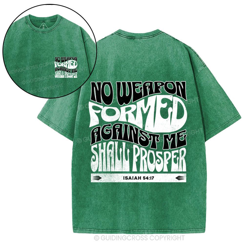 Isaiah No Weapon Formed Against Me Shall Prosper Christian Washed T-Shirt