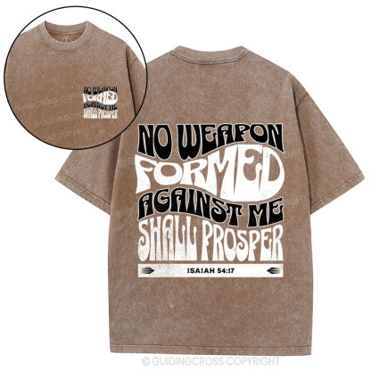 Isaiah No Weapon Formed Against Me Shall Prosper Christian Washed T-Shirt