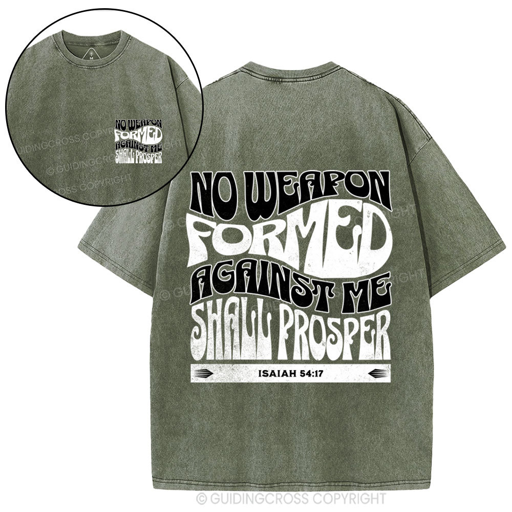 Isaiah No Weapon Formed Against Me Shall Prosper Christian Washed T-Shirt