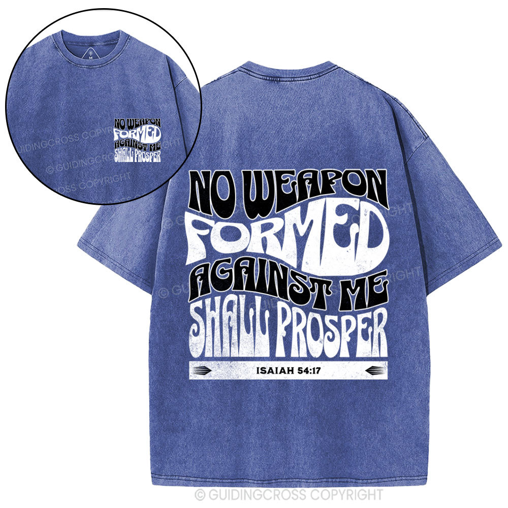 Isaiah No Weapon Formed Against Me Shall Prosper Christian Washed T-Shirt