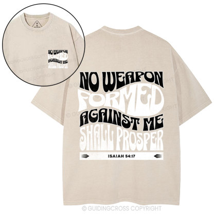 Isaiah No Weapon Formed Against Me Shall Prosper Christian Washed T-Shirt