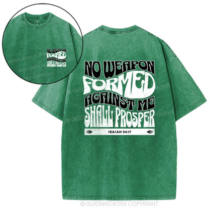 No Weapon Formed Against Me Shall Prosper Christian Washed T-Shirt