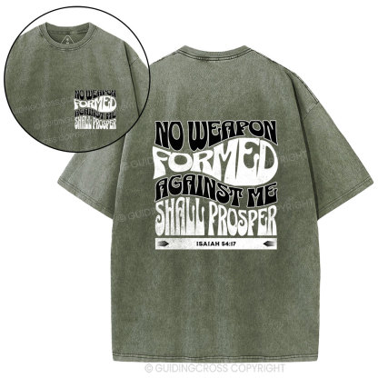 No Weapon Formed Against Me Shall Prosper Christian Washed T-Shirt